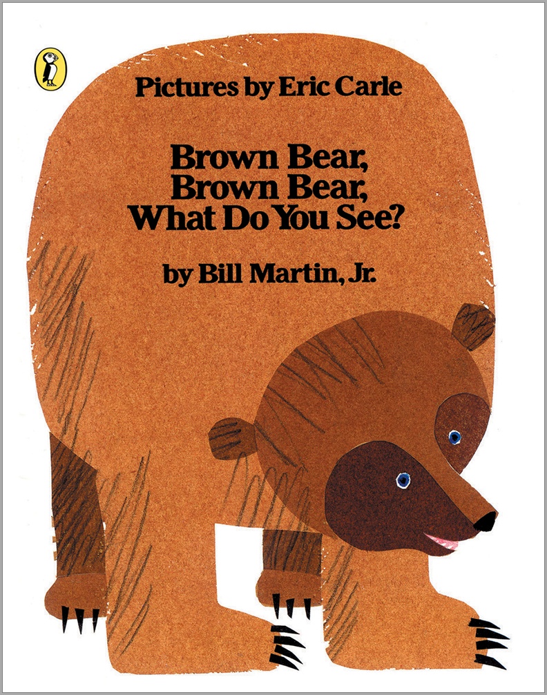 Brown Bear, Brown Bear, What Do You See?