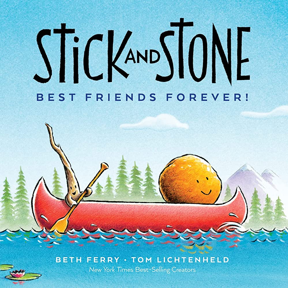 Stick and Stone Best Friends Forever!